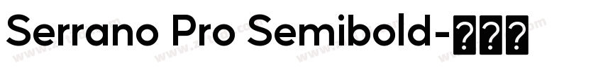 Serrano Pro Semibold字体转换